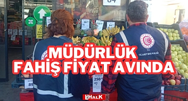 Müdürlük Fahiş Fiyat Avında
