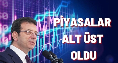 PİYASALAR ALT ÜST OLDU