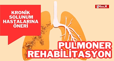 Pulmoner Rehabilitasyon Nedir?