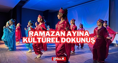 Ramazan Ayına Kültürel Dokunuş
