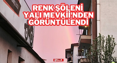 Renk Şöleni Yalı Mevkii'nden Görüntülendi