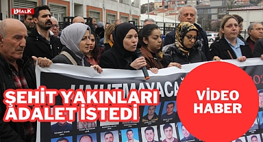 Şehit Yakınları Adalet İstedi