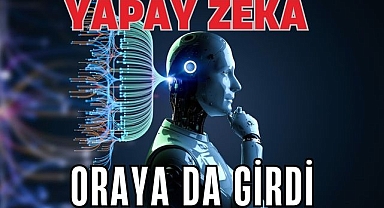 Yapay Zeka Oraya Da Girdi