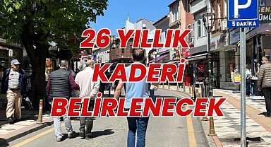26 YILLIK KADERİ BELİRLENECEK