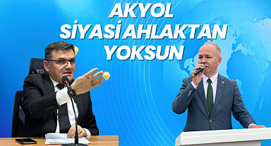 AKYOL SİYASİ AHLAKTAN YOKSUN