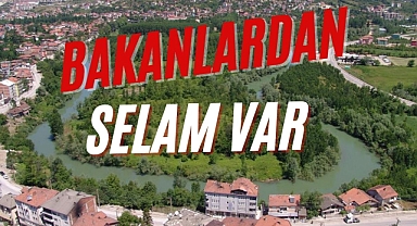 BAKANLARDAN SELAM VAR