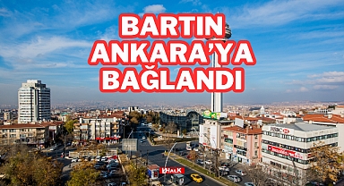 Bartın Ankara'ya Bağlandı