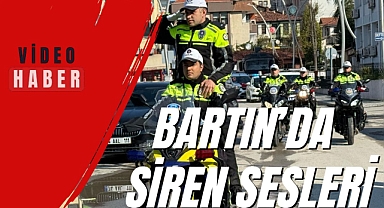 BARTIN'DA SİREN SESLERİ
