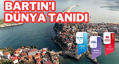 Bartın'ı Dünya Tanıdı