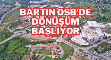 Bartın OSB’de Dönüşüm Başlıyor