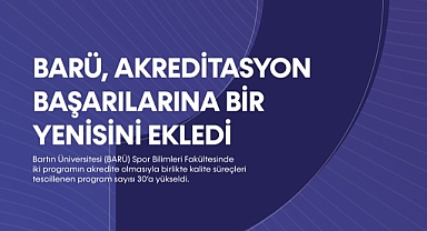 BARÜ, akreditasyon başarılarına bir yenisini ekledi