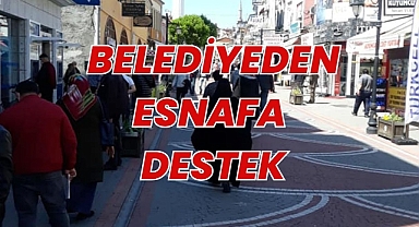 BELEDİYEDEN ESNAFA DESTEK