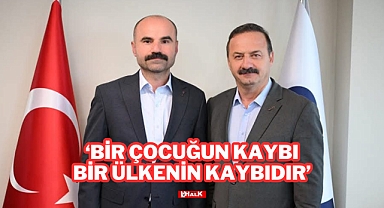 “Bir Çocuğun Kaybı, Bir Ülkenin Kaybıdır”