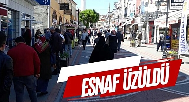ESNAF ÜZÜLDÜ