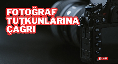 Fotoğraf Tutkunlarına Çağrı