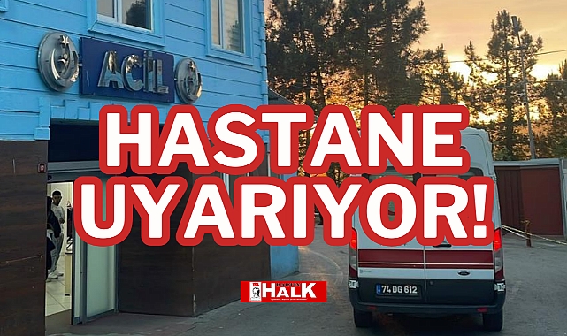 Hastane uyarıyor!