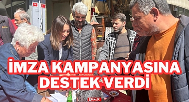 İmza Kampanyasına Destek Verdi