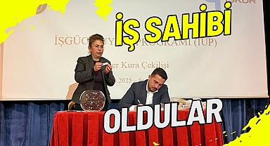 İŞ SAHİBİ OLDULAR