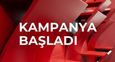 KAMPANYA BAŞLADI