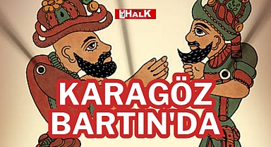 KARAGÖZ BARTIN'DA