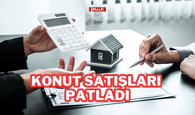 Konut Satışları Patladı