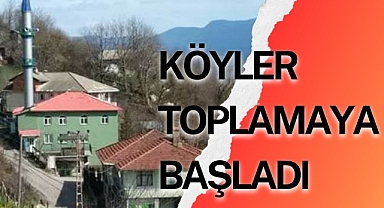 KÖYLER TOPLAMAYA BAŞLADI