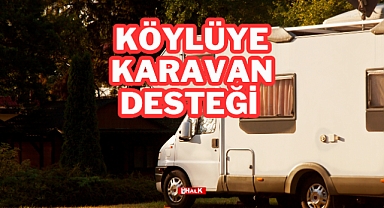 Köylüye Karavan Desteği