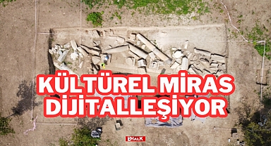 Kültürel Miras Dijitalleşiyor