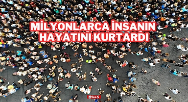 Milyonlarca İnsanın Hayatını Kurtardı