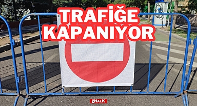 Trafiğe Kapanıyor