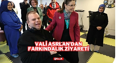 Vali Arslan'dan Farkındalık Ziyareti