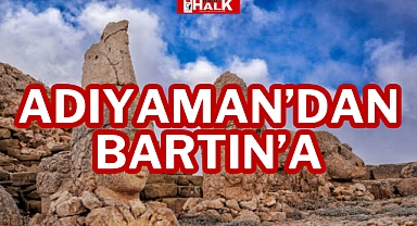 ADIYAMAN’DAN BARTIN’A