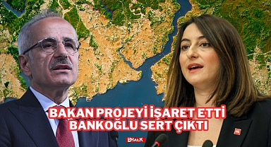 Bakan Projeyi İşaret Etti, Bankoğlu Sert Çıktı