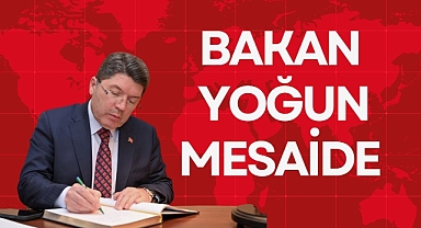 BAKAN YOĞUN MESAİDE