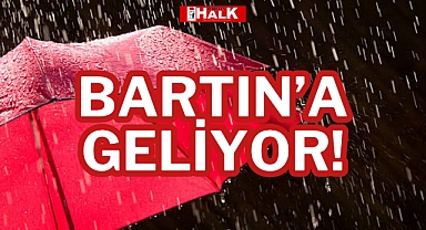 BARTIN'A GELİYOR