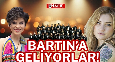 BARTIN’A GELİYORLAR!