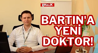 BARTIN'A YENİ DOKTOR!