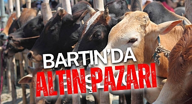 BARTIN'DA ALTIN PAZARI
