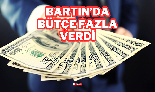 Bartın'da Bütçe Fazla Verdi