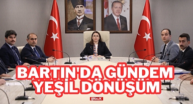 Bartın'da Gündem Yeşil Dönüşüm