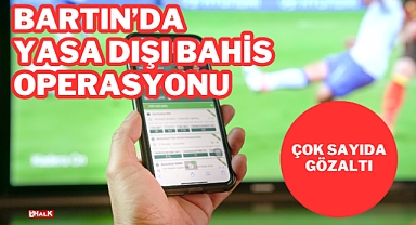 Bartın'da Yasa Dışı Bahis Operasyonu