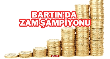 Bartın'da Zam Şampiyonu