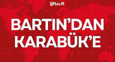 BARTIN'DAN KARABÜK'E