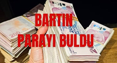 BARTIN PARAYI BULDU