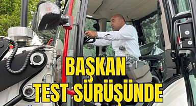 BAŞKAN TEST SÜRÜŞÜNDE