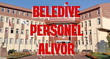 BELEDİYE PERSONEL ALIYOR