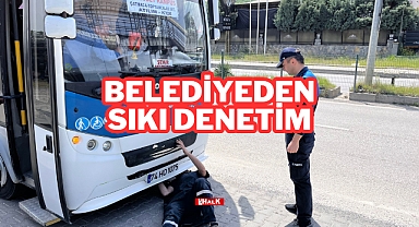 Belediyeden Sıkı Denetim