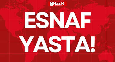 ESNAF YASTA!