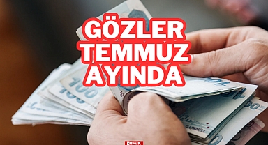Gözler Temmuz Ayında