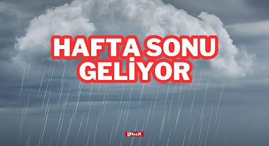 Hafta Sonu Geliyor